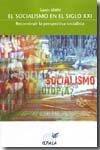 El socialismo en el siglo XXI. 9788489743571