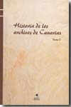 Historia de los archivos de Canarias. 100851693