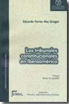 Los Tribunales Constitucionales en Iberoamérica