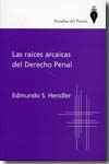 Las raíces arcaicas del Derecho penal. 9789871397358