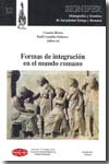 Formas de integración en el mundo romano. 9788493573447