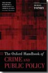 The Oxford handbook of crime and public policy