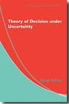 Theory of decision under uncertainty. 9780521741231