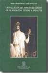 La evaluación del impacto de género en la normativa estatal andaluza. 9788496047921