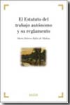 El Estatuto del Trabajo Autónomo y su reglamento. 9788497904926