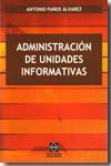 Administración de unidades informativas