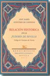 Relación histórica de la judería de Sevilla. 9788484724650