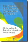 Las ciencias y las técnicas aeronáuticas en España. 9788495567369