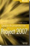 Gestión de proyectos con project 2007. 9788441526273