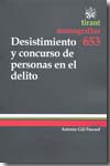 Desistimiento y concurso de personas en el delito. 9788498766073