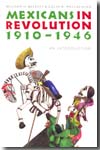 Mexicans in revolution 1910-1946. 9780803224476