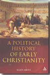 A political history of early christianity. 9780567031754