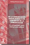 De la comunicación disciplinaria a los controles de la comunicación. 9788478983032