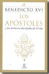Los apóstoles y los primeros discípulos de Cristo. 9788467031447