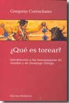 ¿Qué es torear?