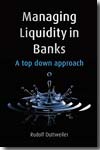 Managing liquidity in banks