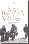 Histoire du débarquement en Normandie. 9782020528504