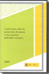 Conferencia sobre la protección del menor en los sistemas judiciales europeos. 9788477871224