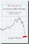 The murder of Lehman brothers