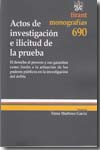 Actos de investigación e ilicitud de la prueba. 9788498767148