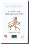 Los caminos de la armonización penal. 9788498766394