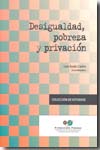 Desigualdad, pobreza y privación. 9788484404866