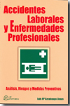 Accidentes laborales y enfermedades profesionales. 9788492735228
