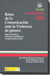 Retos de la comunicación ante la violencia de género. 9788498766523