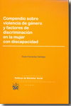 Compendio sobre violencia de género y factores de discriminación en la mujer con discapacidad. 9788498767315
