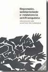 Represión, solidariedade e resitencia antifranquista. 9788489323285