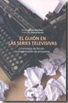 El guión en las series televisivas. 9788489552562