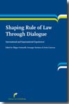 Shaping rule of Law through dialogue