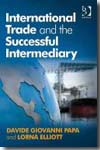 International trade and the successful intermediary. 9780566089343