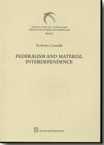 Federalism and material interdependence