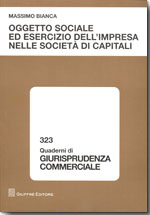 Oggetto sociale ed esercizio dell'impresa nelle società di capitali. 9788814143656