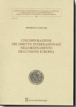 L'incorporazione del Diritto internazionale nell'ordinamento dell'Unione Europea. 9788814144059