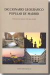 Diccionario geográfico popular de Madrid