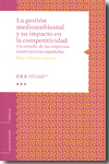 La gestión medioambiental y su impacto en la competitividad. 9788481883053