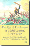 The age of revolutions in global context, c.1760-1840. 9780230580473
