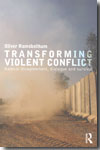 Transforming violent conflict. 9780415552080
