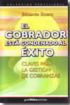 El cobrador está condenado al éxito. 9789871301119