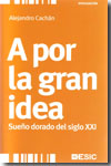 A por la gran idea