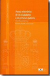 Acceso electrónico de los ciudadanos a los servicios públicos. 9788434018952