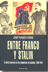 Entre Franco y Stalin. 9788492616480
