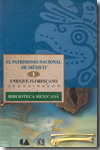 El Patrimonio Nacional de México. 9789681654511
