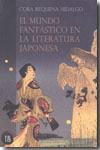 El mundo fantástico en la literatura japonesa. 9788493619855