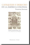 Catequesis y derecho en la América colonial. 9788484893684