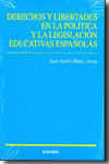 Derecho y libertades en la política y la legislación educativas españolas. 9788431326692