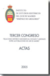 Actas del III Congreso del Instituto de Estudios Históricos del Sur de Madrid "Jiménez de Gregorio". 9788460975892