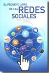 El pequeño libro de las redes sociales. 9788492809424